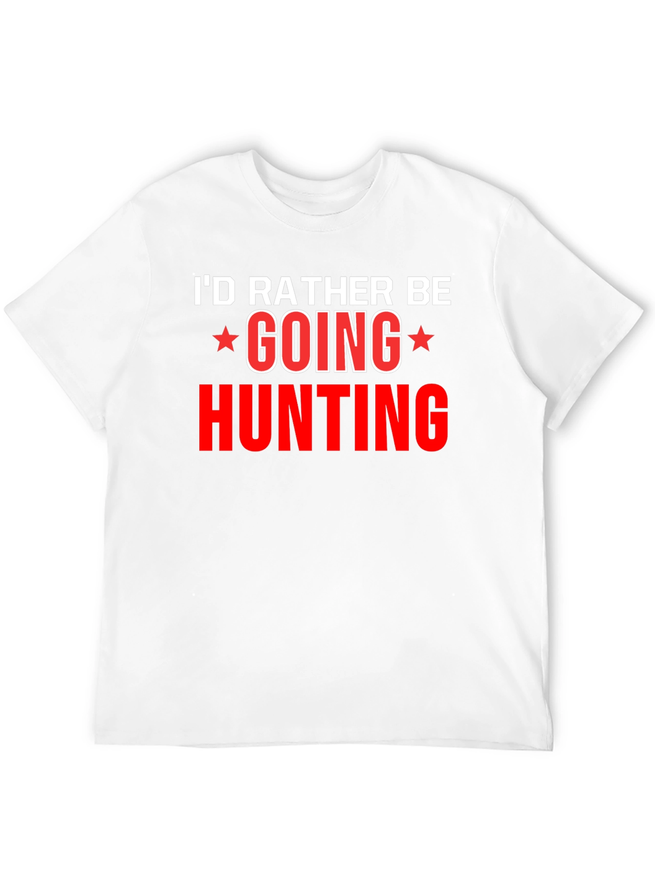 Hunting Graphic T-Shirt -  Id Rather Be Hunting