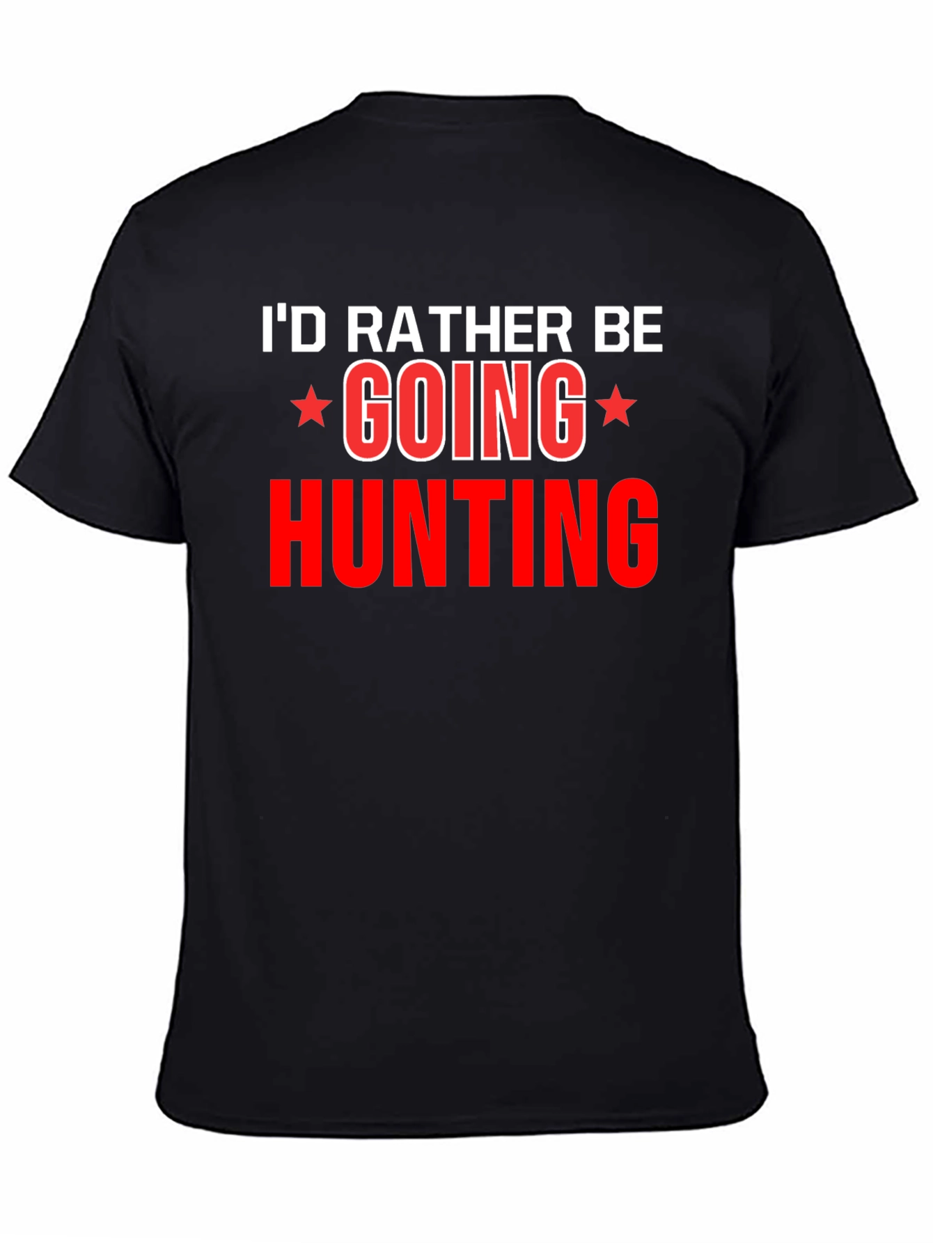 Hunting Graphic T-Shirt -  Id Rather Be Hunting