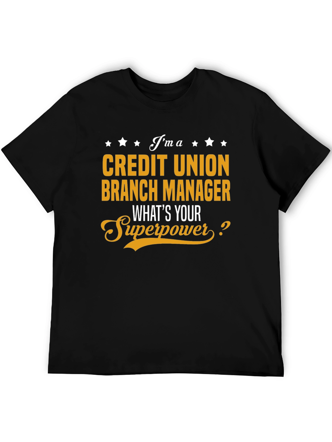 Credit Union Branch Manager Superpower T-Shirt