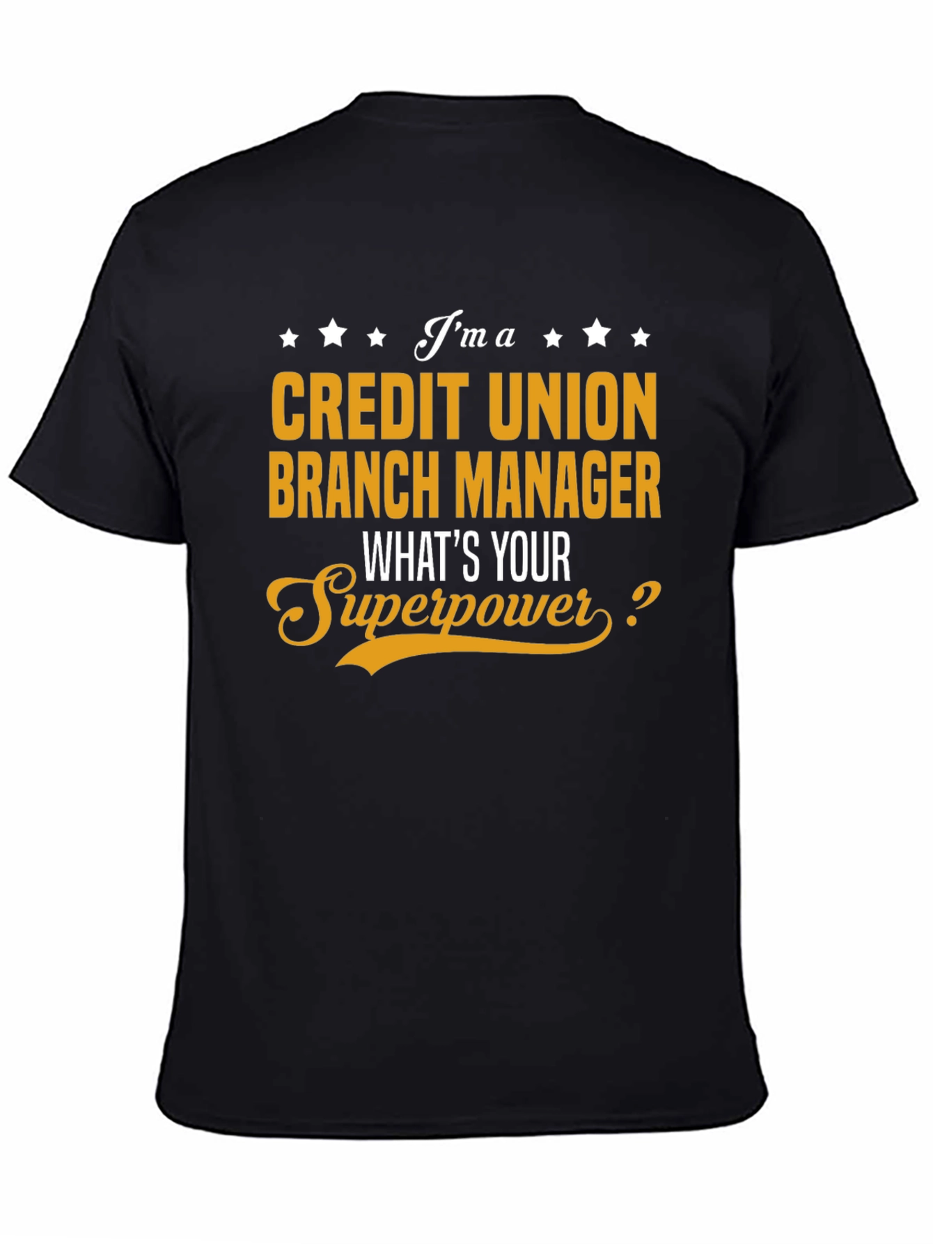 Credit Union Branch Manager Superpower T-Shirt