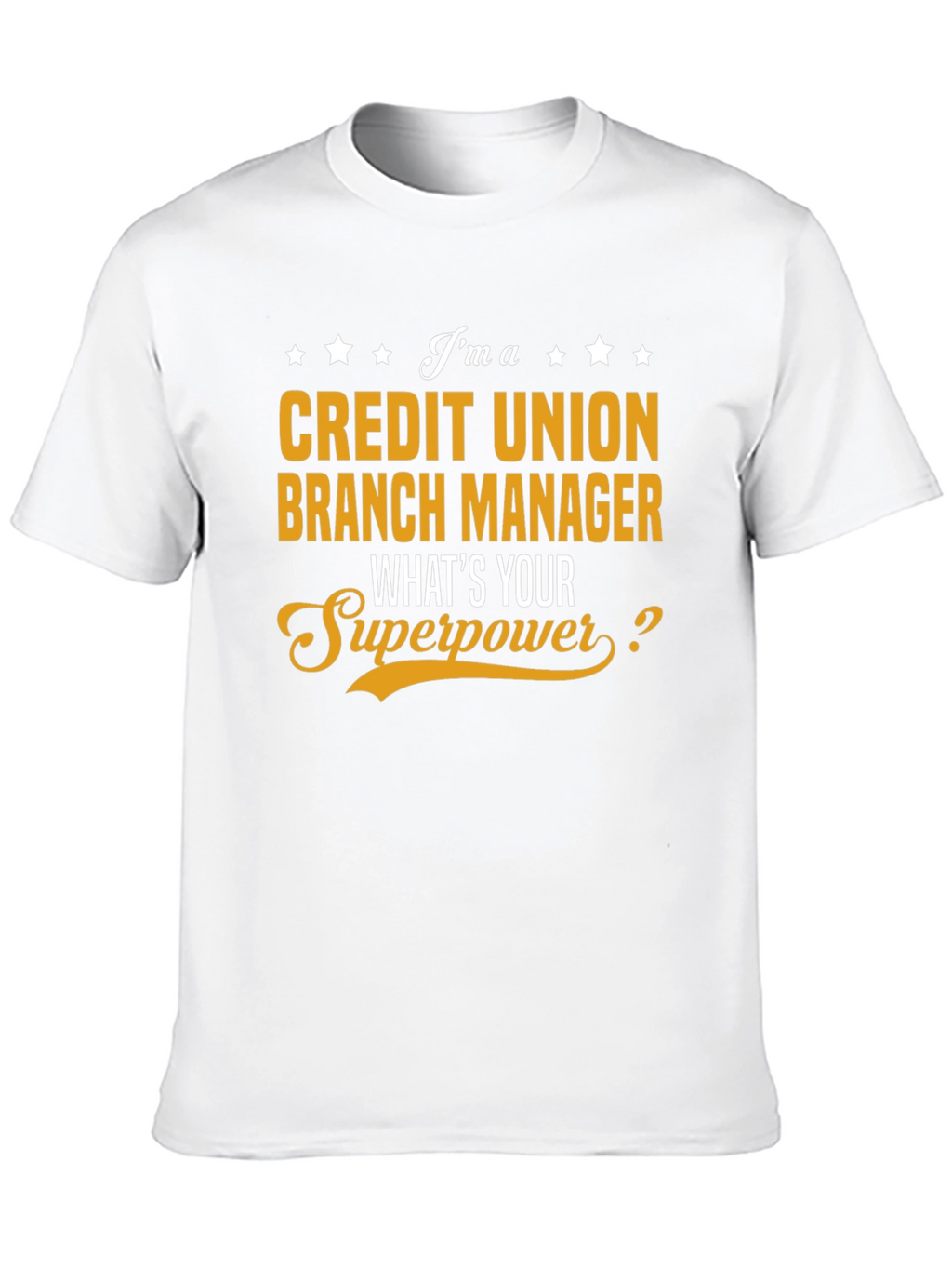 Credit Union Branch Manager Superpower T-Shirt