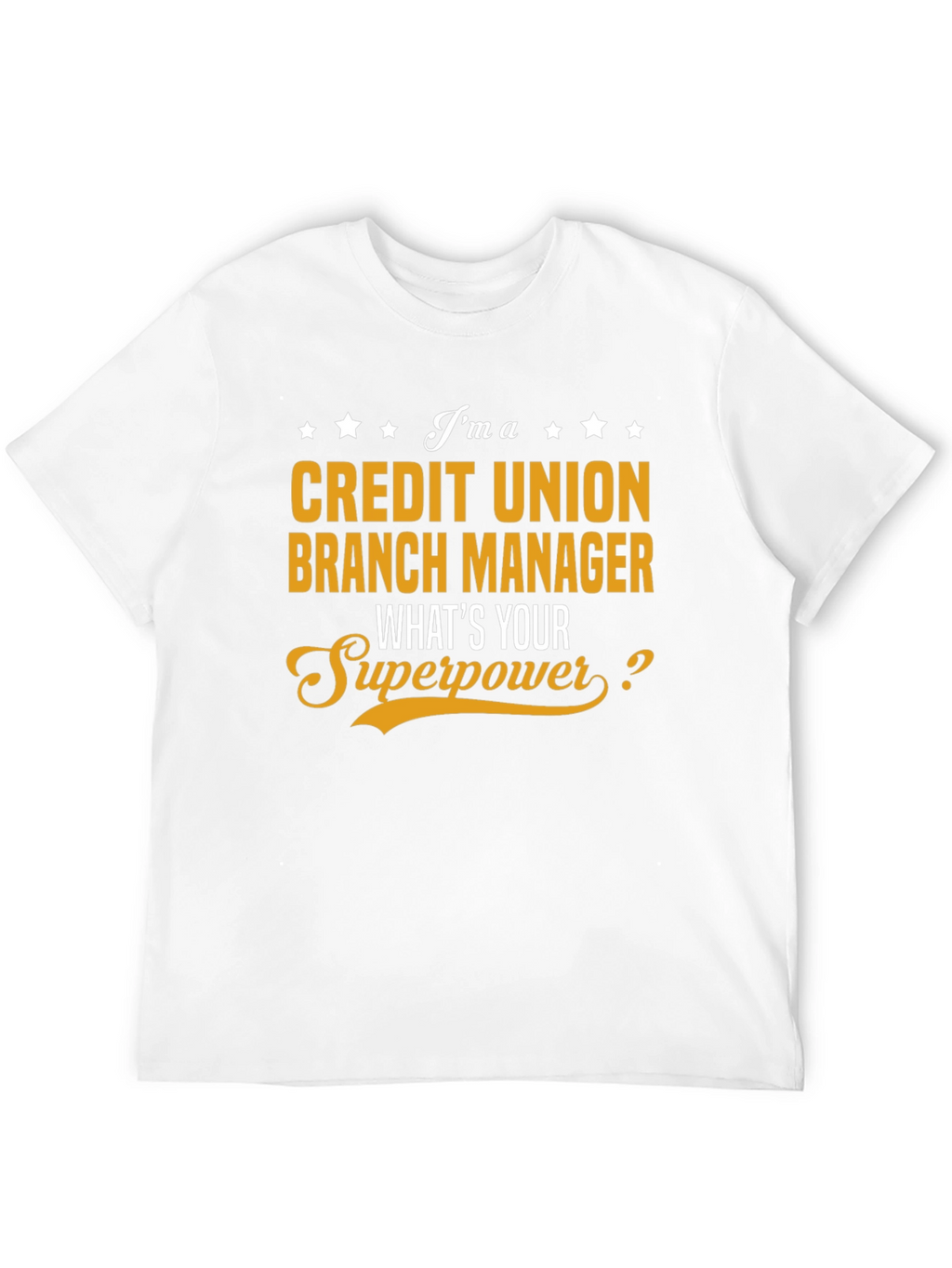 Credit Union Branch Manager Superpower T-Shirt