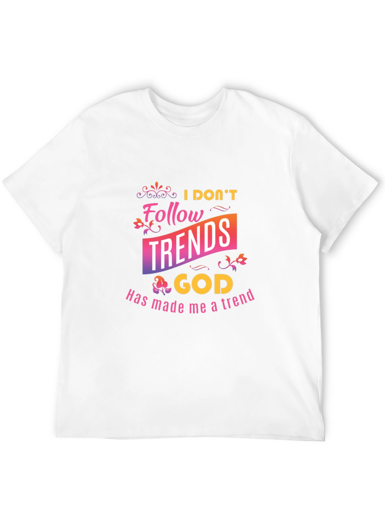I Dont Follow Trends Christian Black T-Shirt
