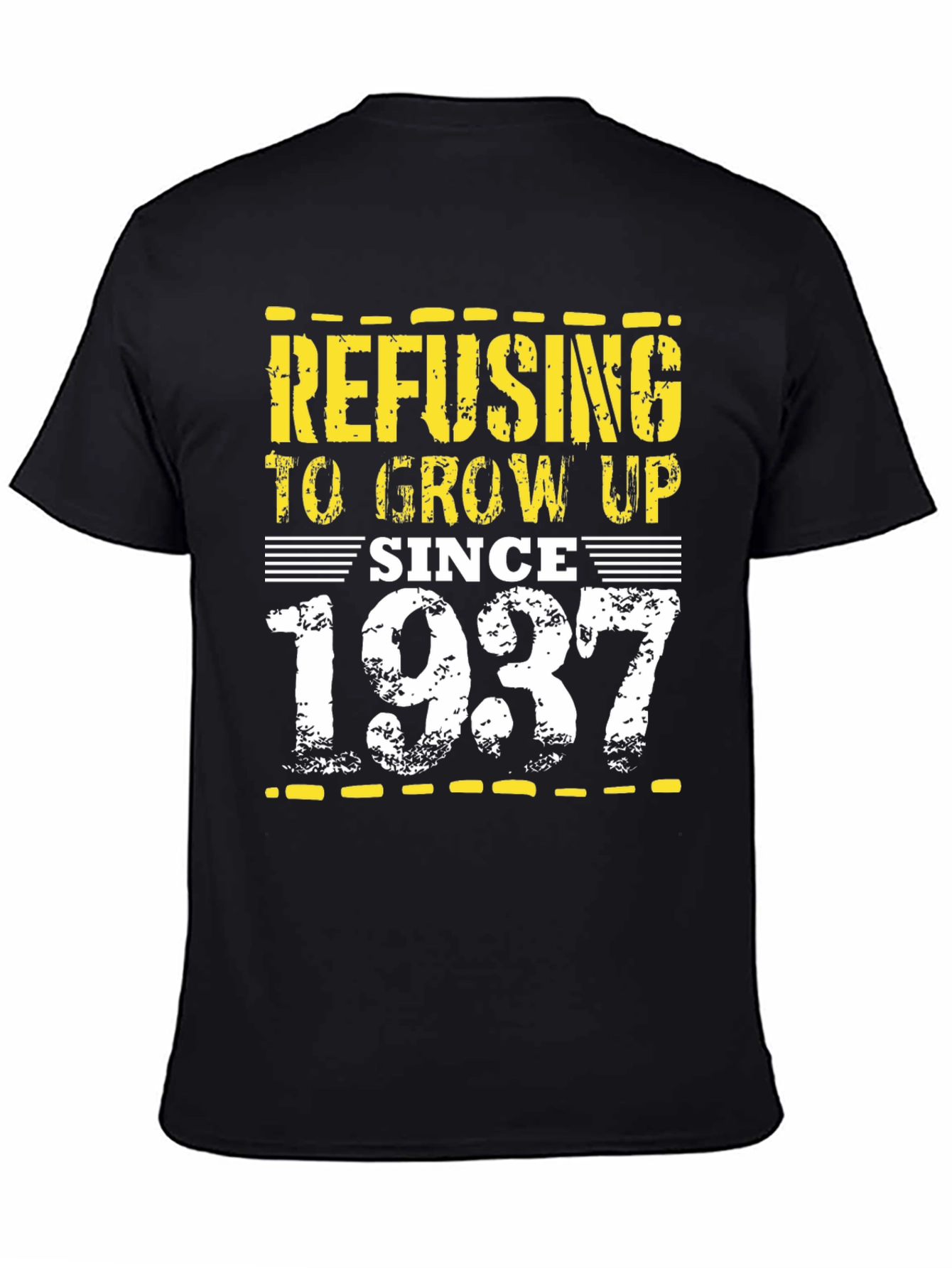 Refusing to Grow Up Since 1937 Graphic Tee