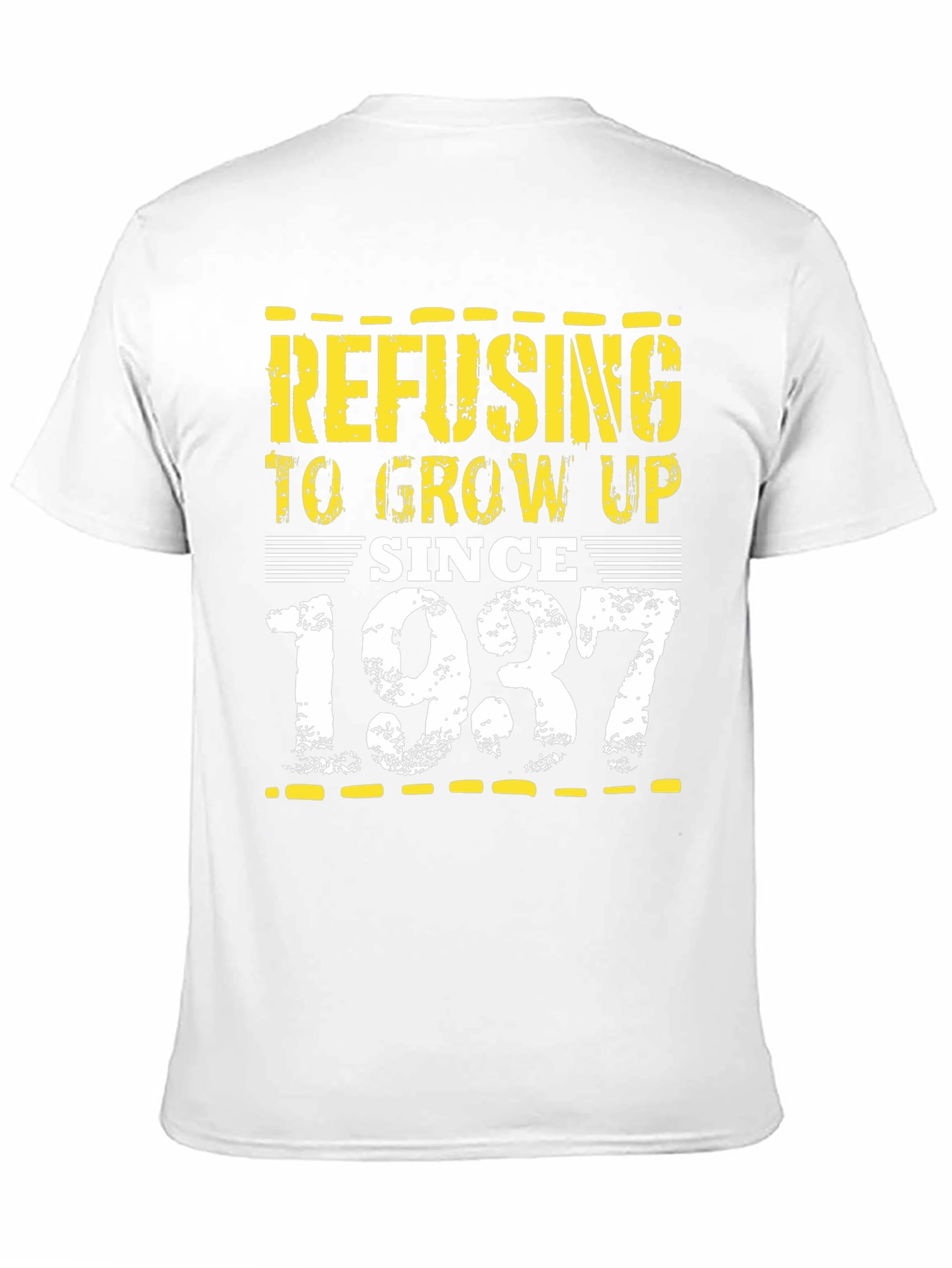 Refusing to Grow Up Since 1937 Graphic Tee