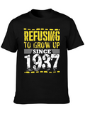 Refusing to Grow Up Since 1937 Graphic Tee