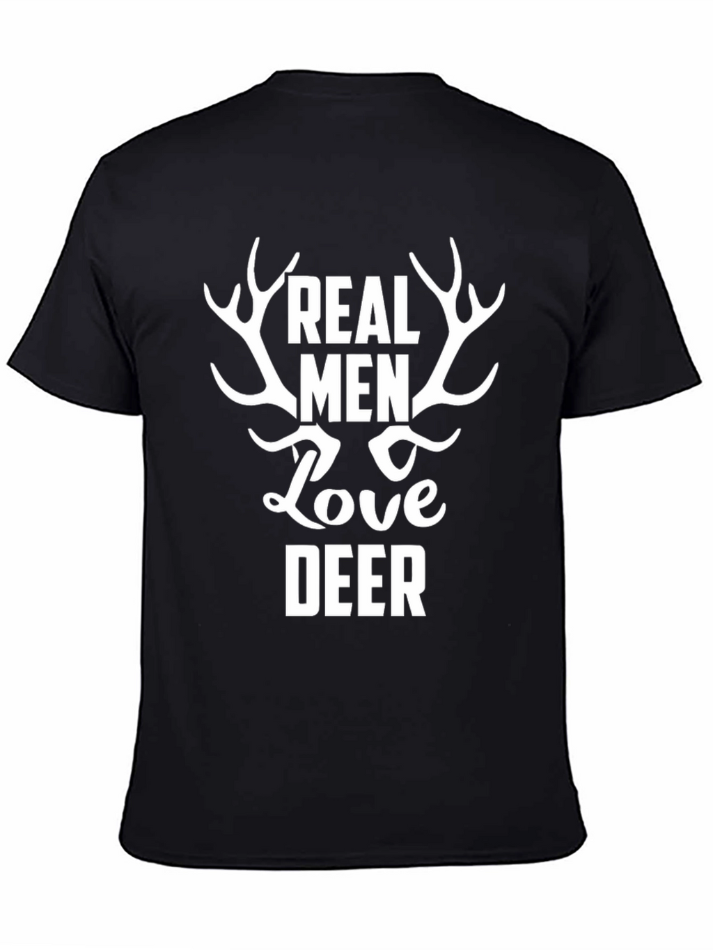 Real Men Love Deer Black Graphic T-Shirt