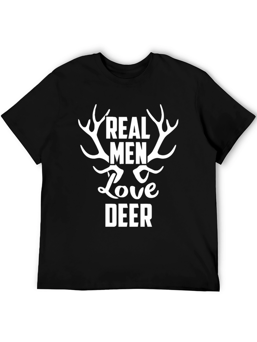 Real Men Love Deer Black Graphic T-Shirt