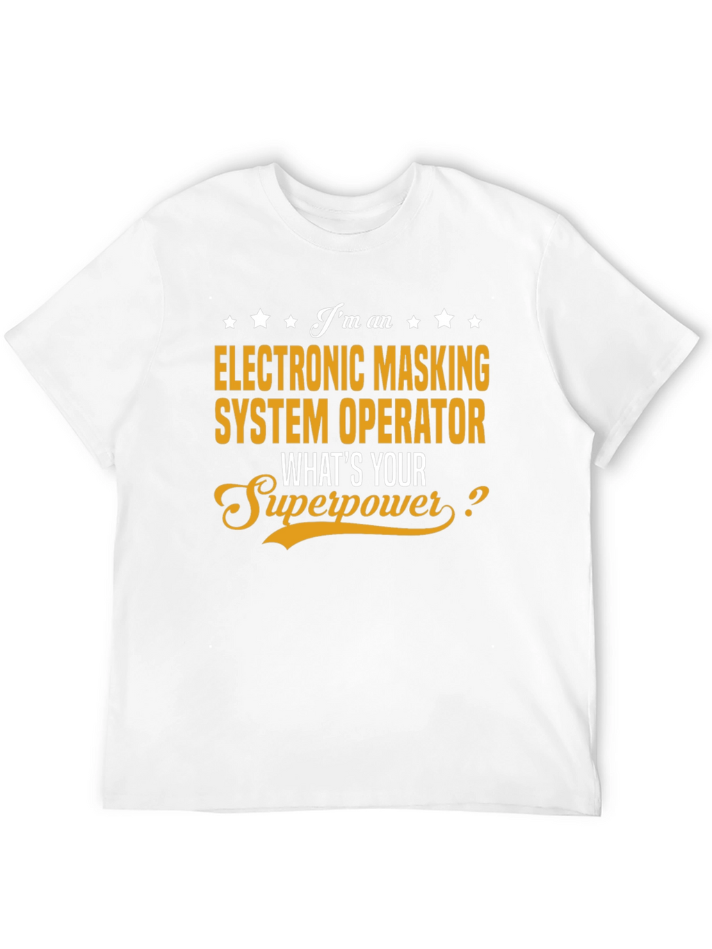 Electronic Masking System Operator T-Shirt