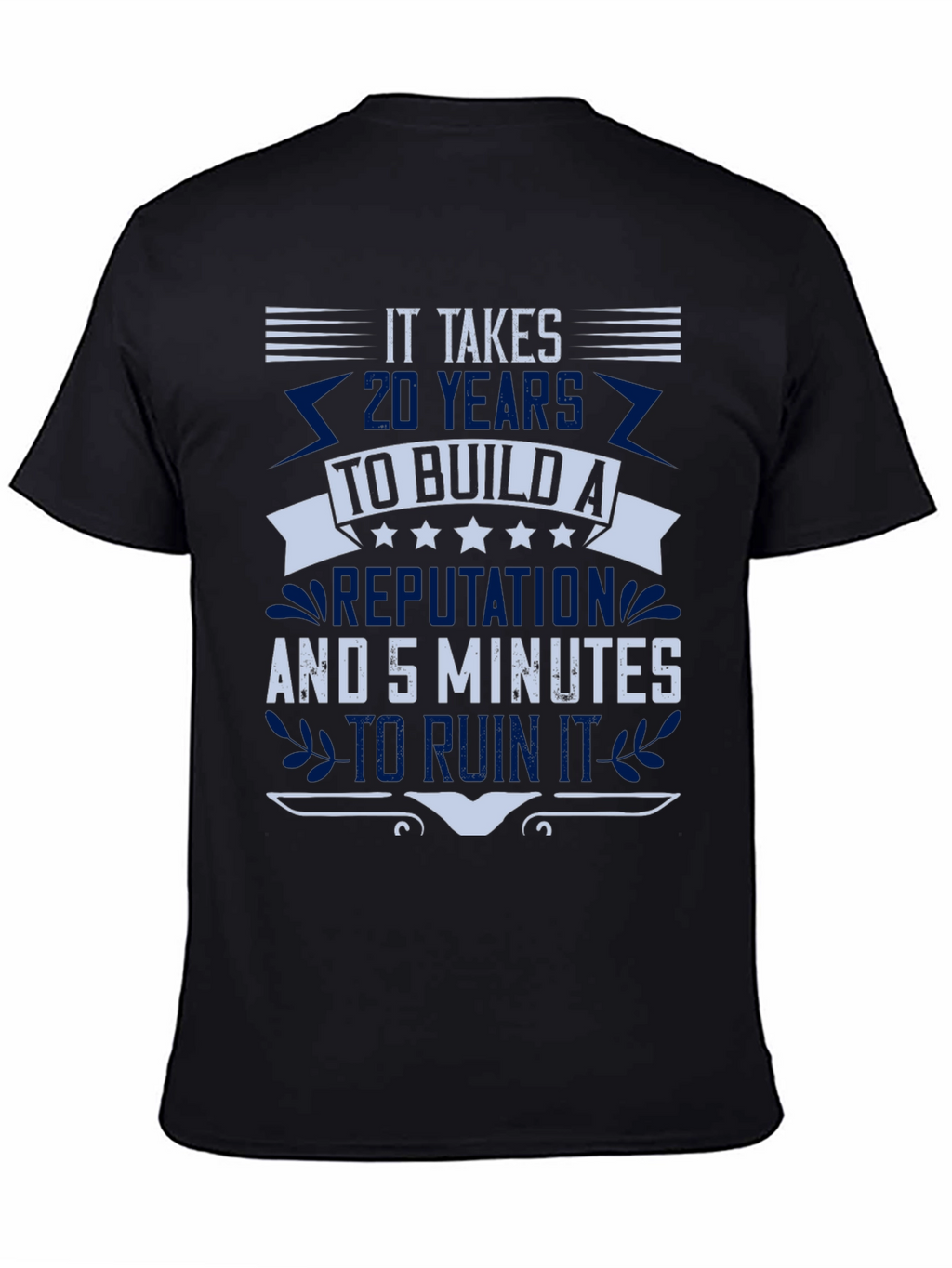 It Takes 20 Years T-Shirt
