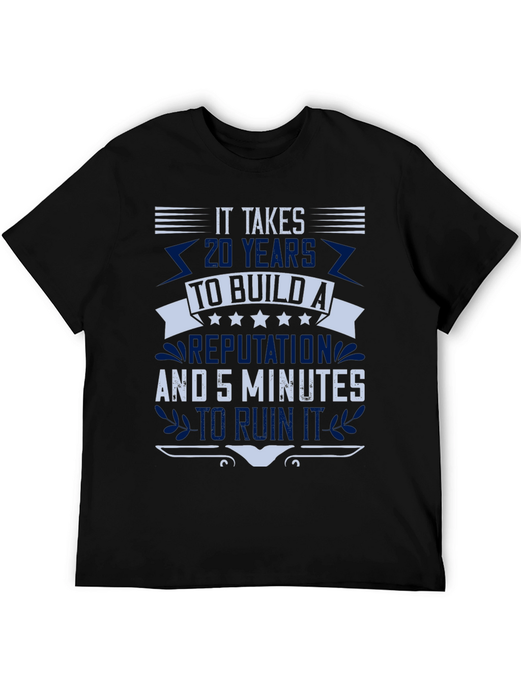 It Takes 20 Years T-Shirt