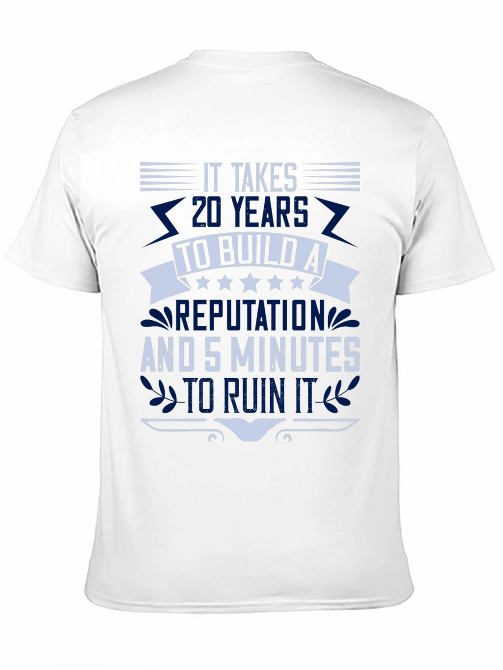 It Takes 20 Years T-Shirt