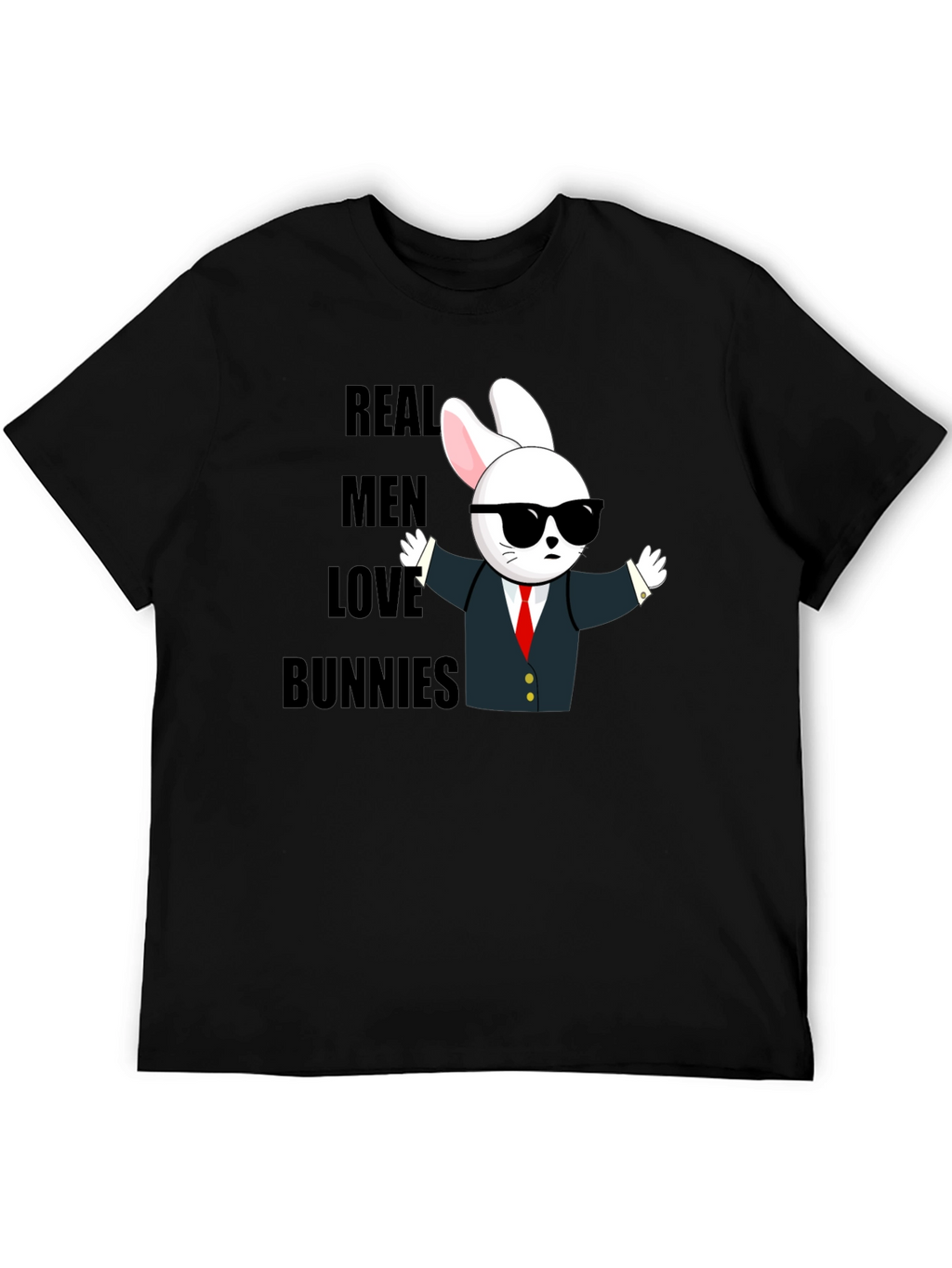 Real Men Love Bunnies T-Shirt - Funny Bunny Tee