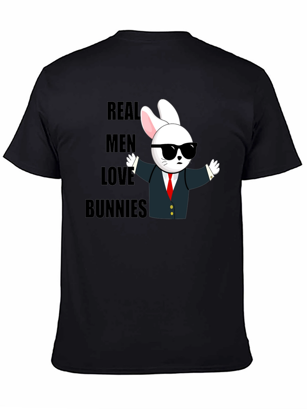 Real Men Love Bunnies T-Shirt - Funny Bunny Tee