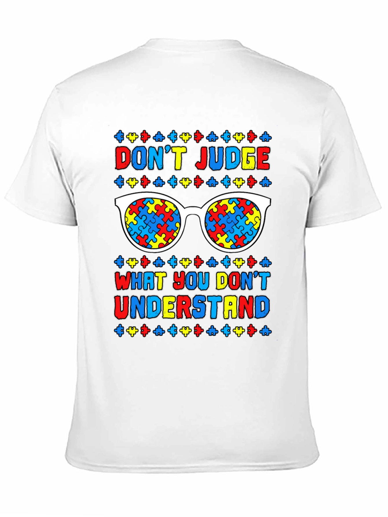 Autism Awareness T-Shirt: Dont Judge Understand