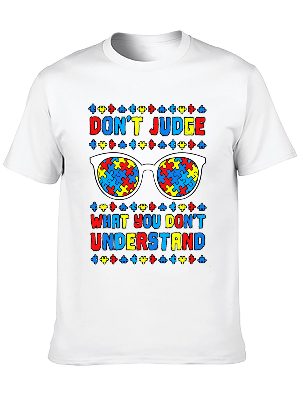 Autism Awareness T-Shirt: Dont Judge Understand