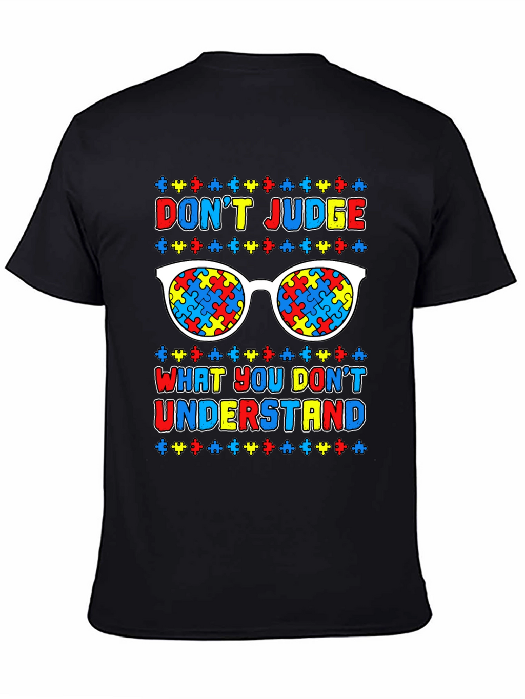 Autism Awareness T-Shirt: Dont Judge Understand