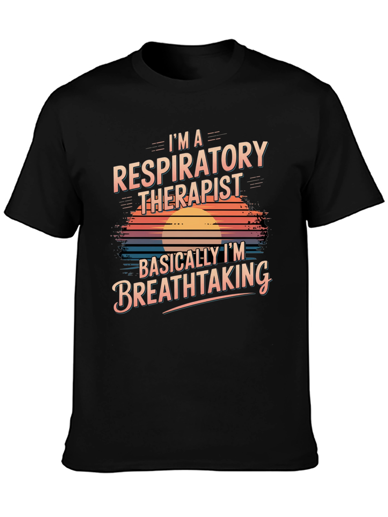 Respiratory Therapist Breathtaking T-Shirt