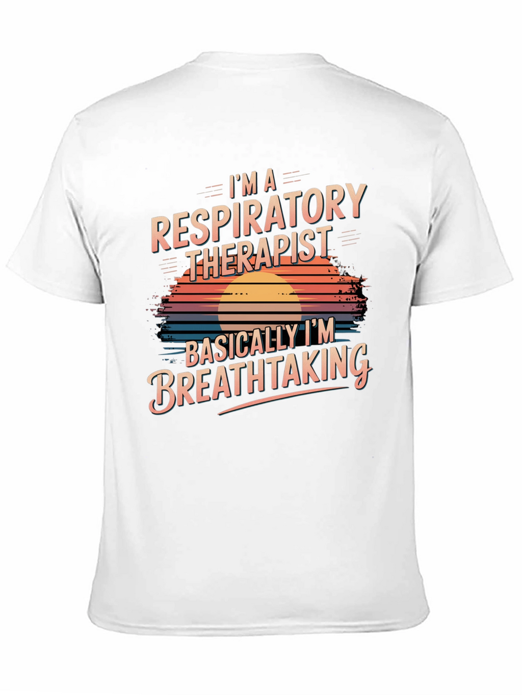 Respiratory Therapist Breathtaking T-Shirt
