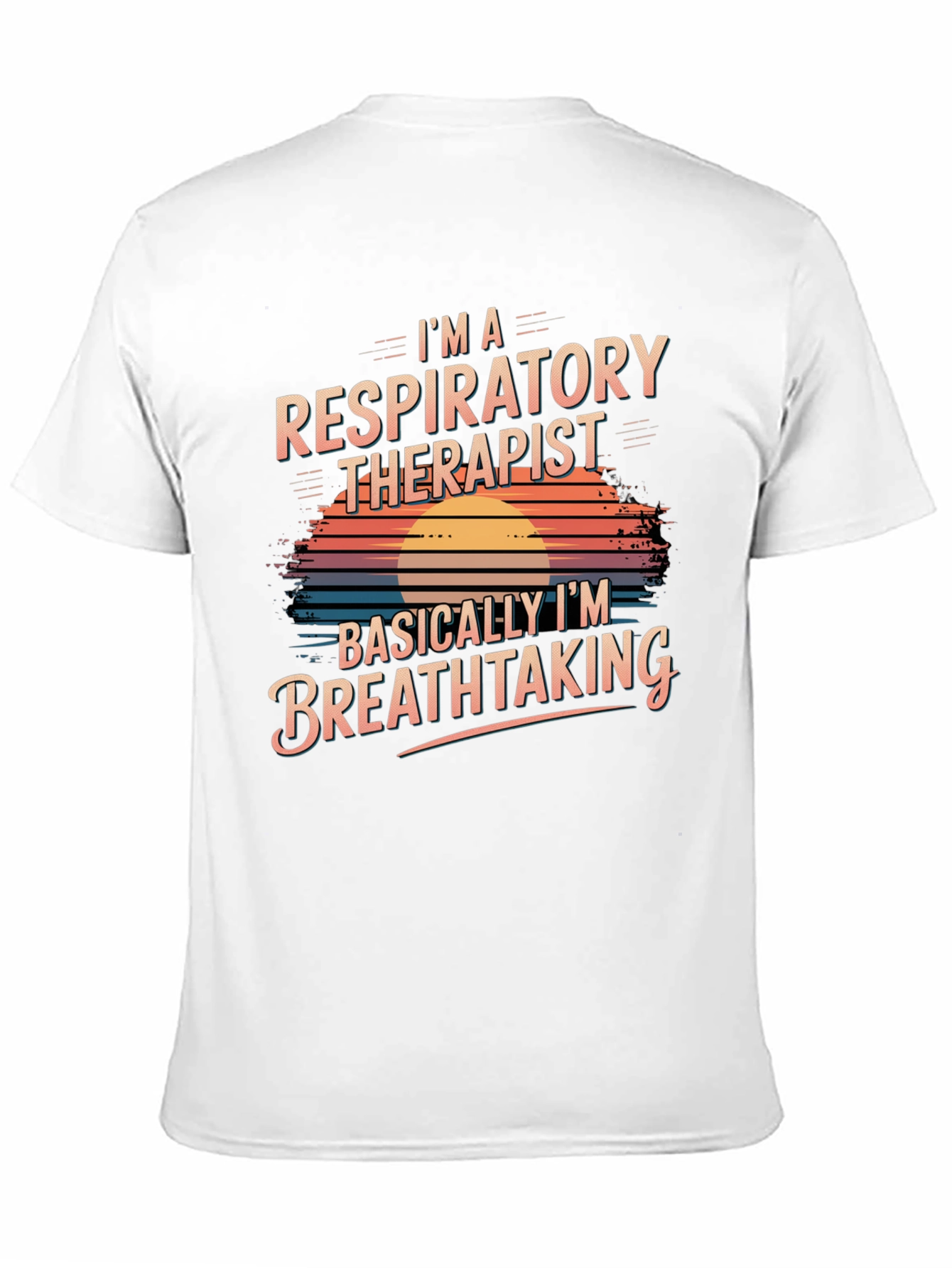 Respiratory Therapist Breathtaking T-Shirt