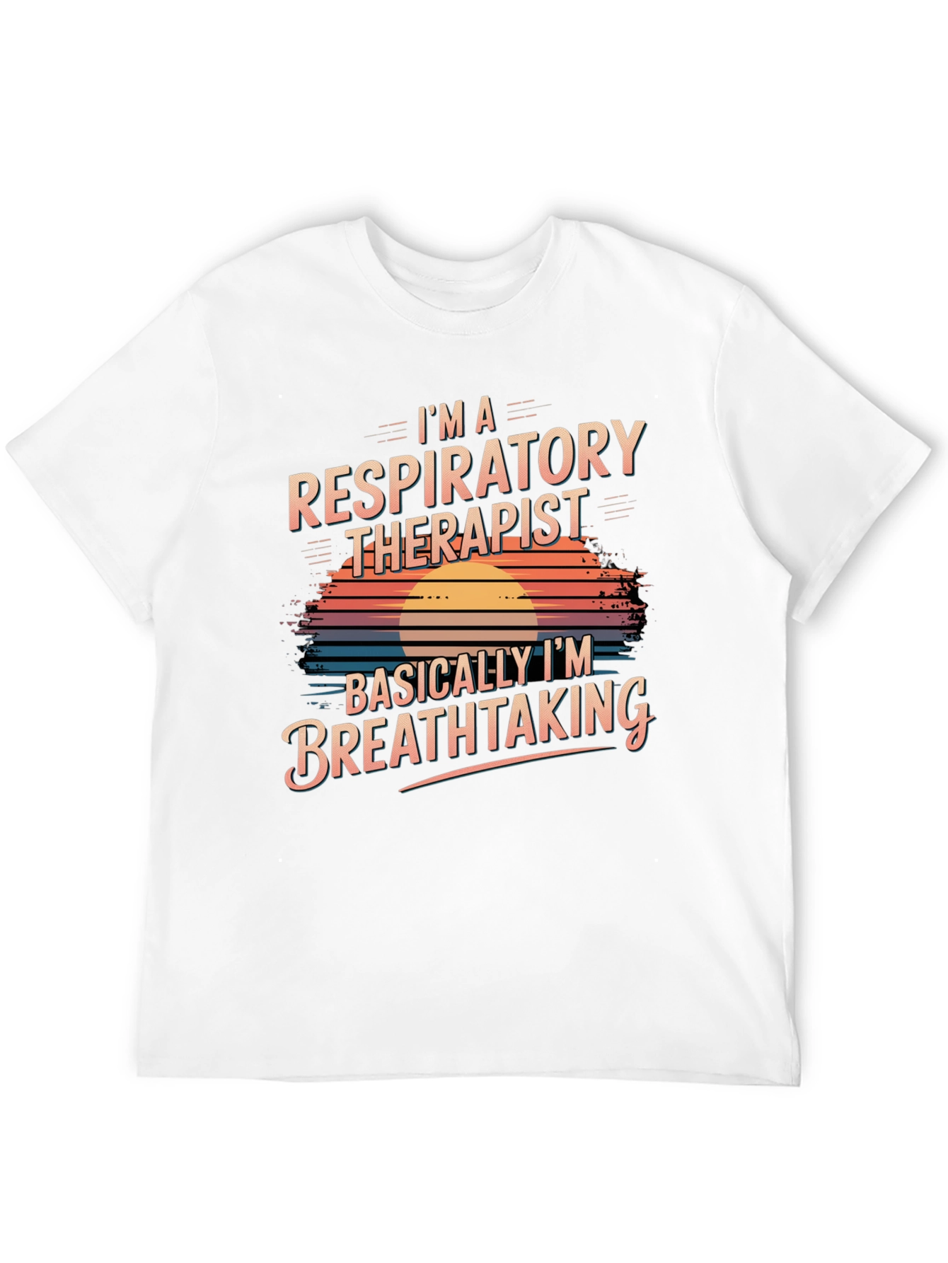 Respiratory Therapist Breathtaking T-Shirt
