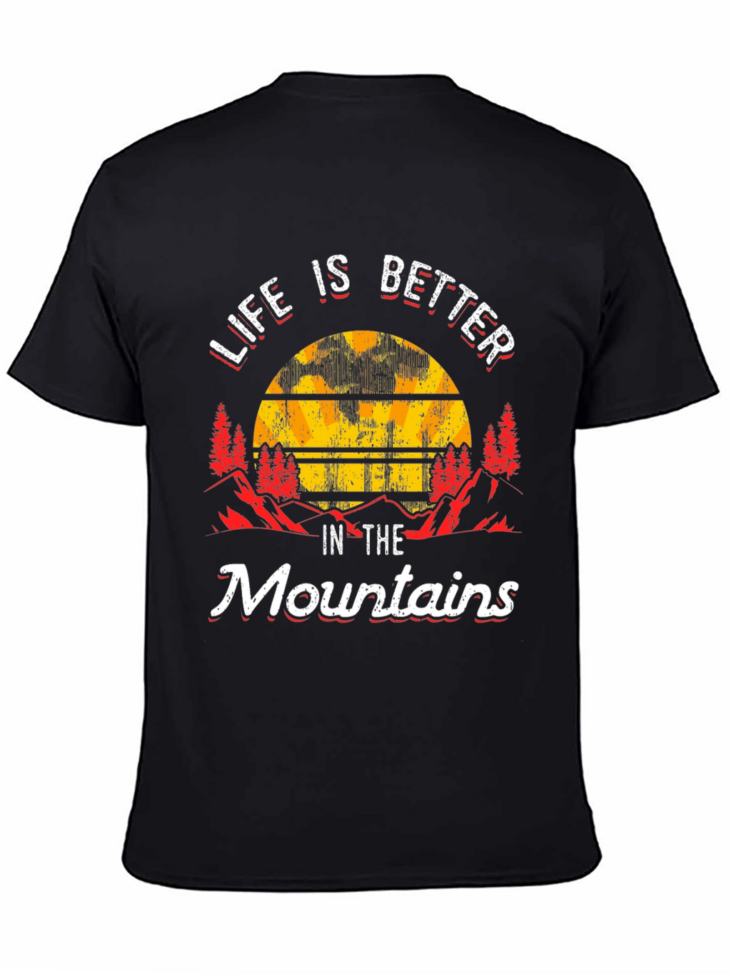 Life is Better in the Mountains Graphic Tee