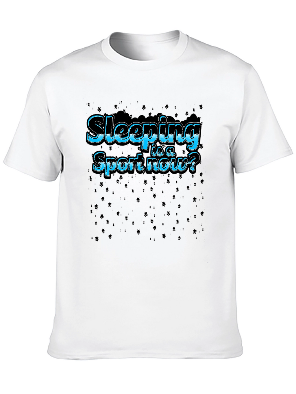 Sleeping is a Sport Now? Graphic T-Shirt