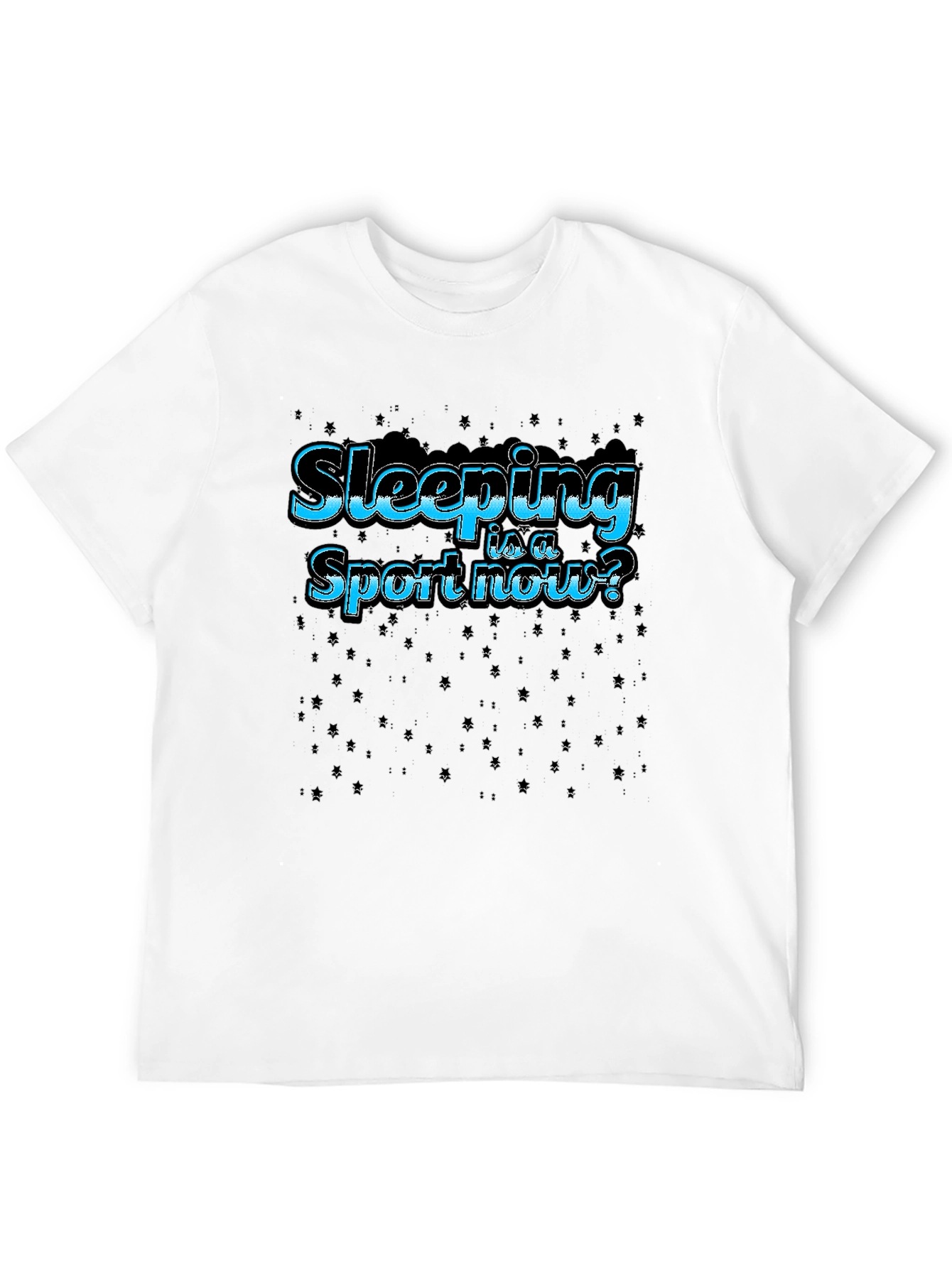 Sleeping is a Sport Now? Graphic T-Shirt