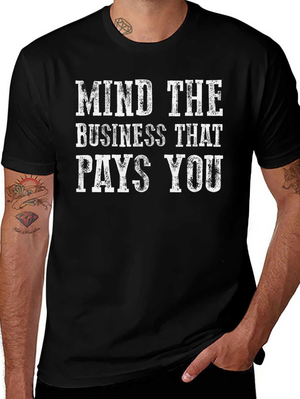 Mind the Business That Pays You Graphic T-Shirt