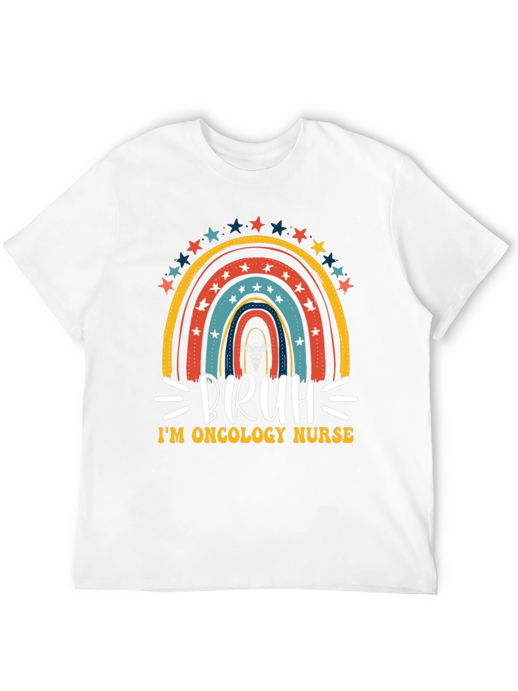Oncology Nurse Bruh Rainbow T-Shirt