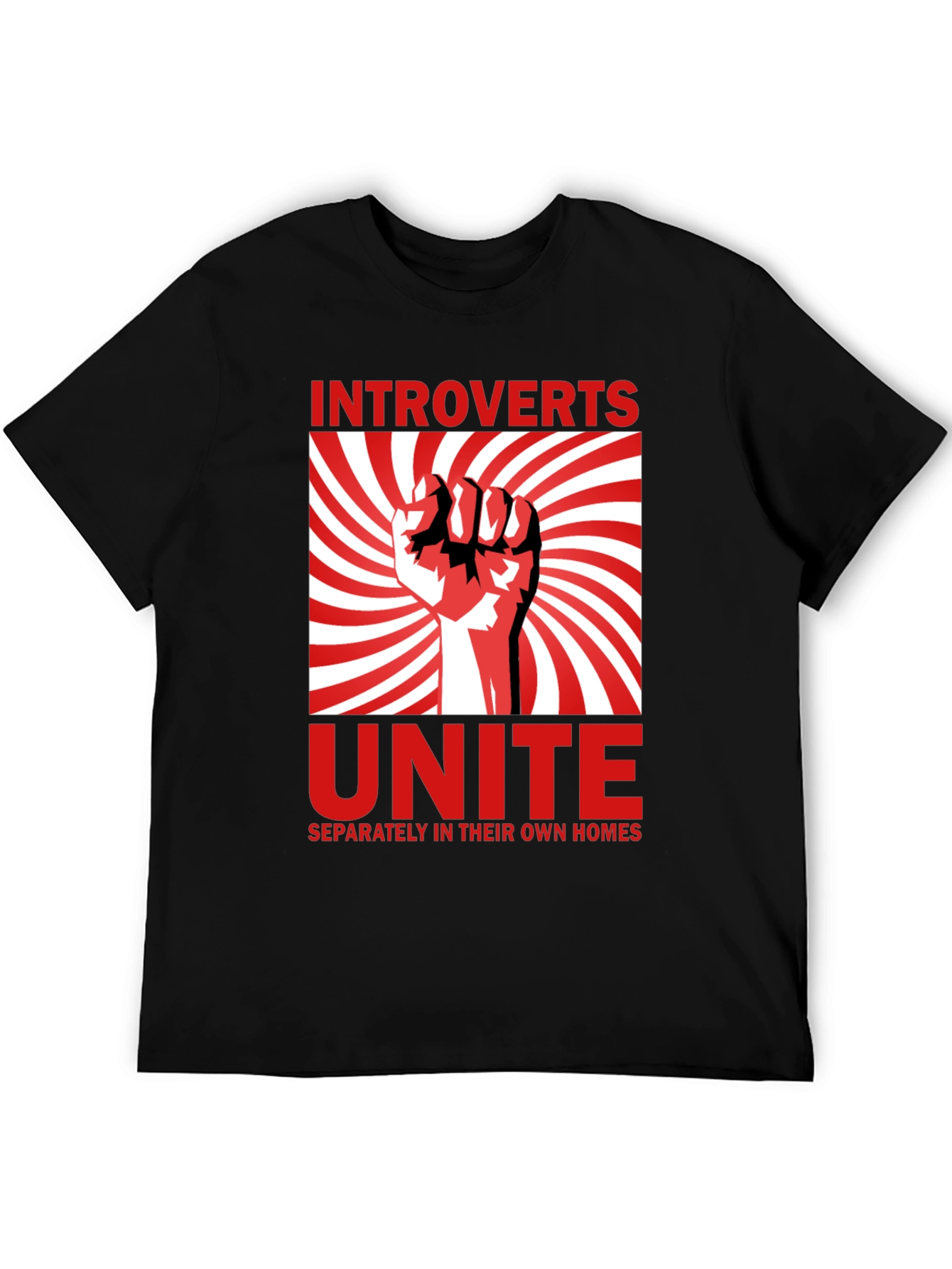 Introverts Unite T-Shirt - Separately in Their Own Homes