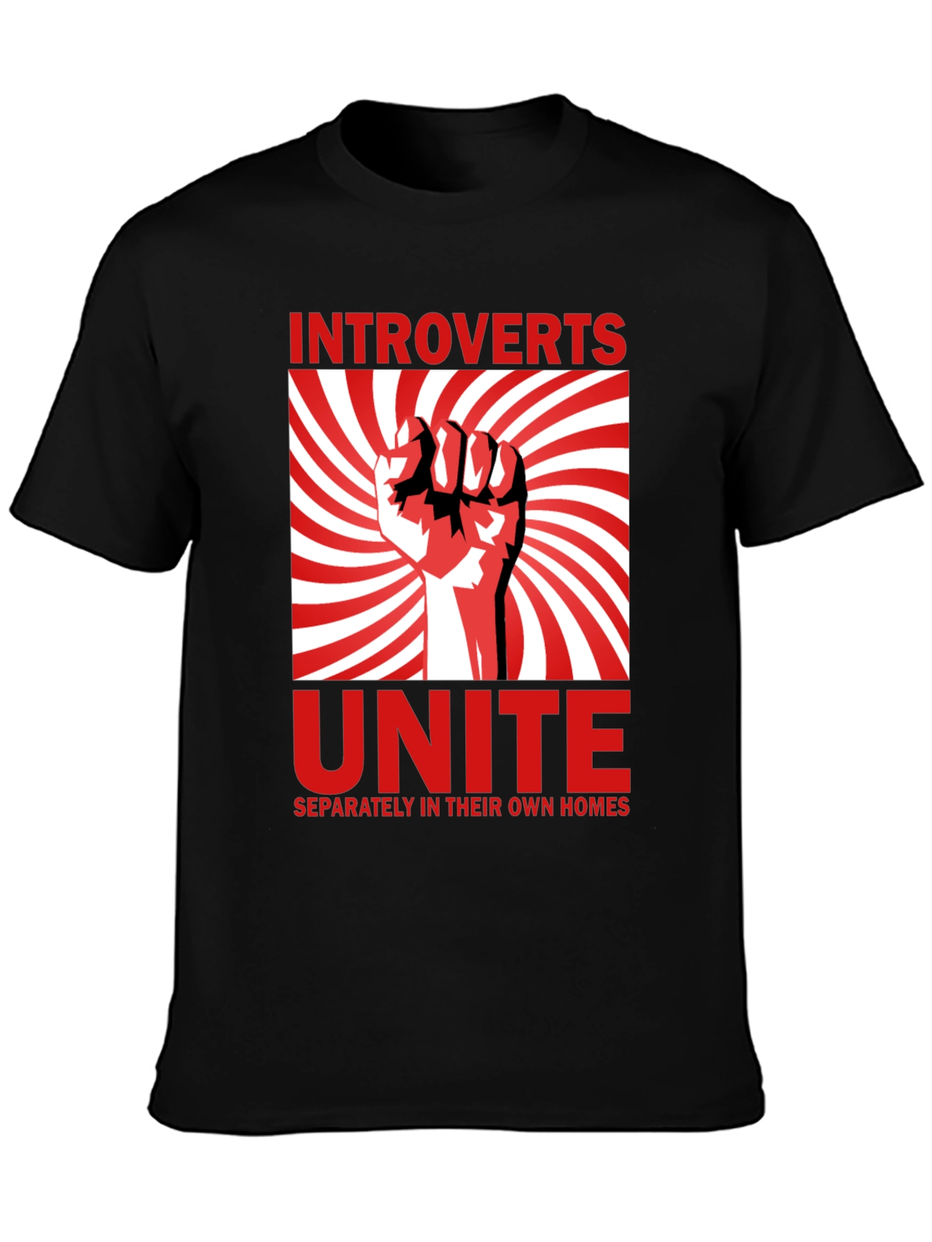 Introverts Unite T-Shirt - Separately in Their Own Homes