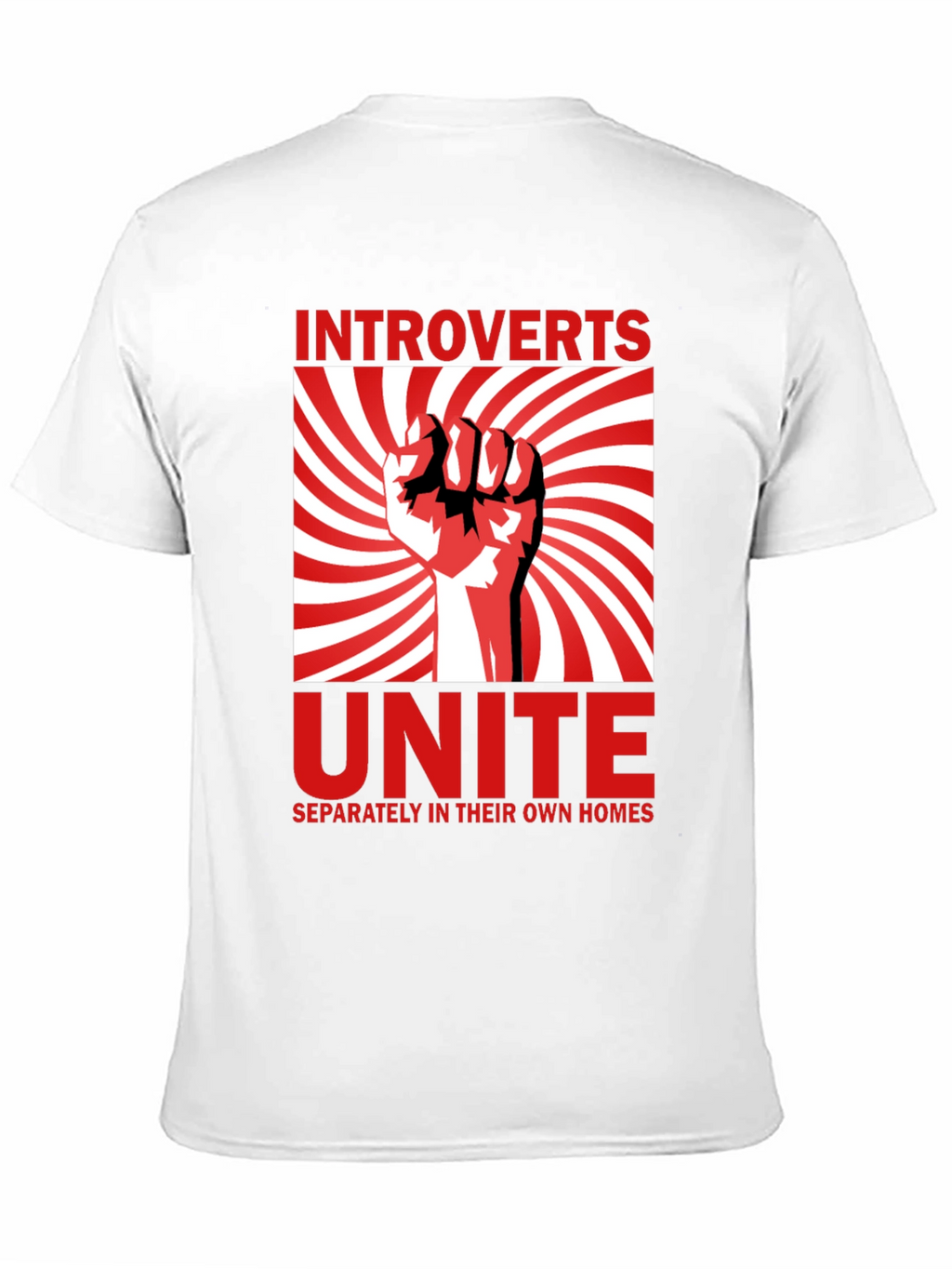 Introverts Unite T-Shirt - Separately in Their Own Homes