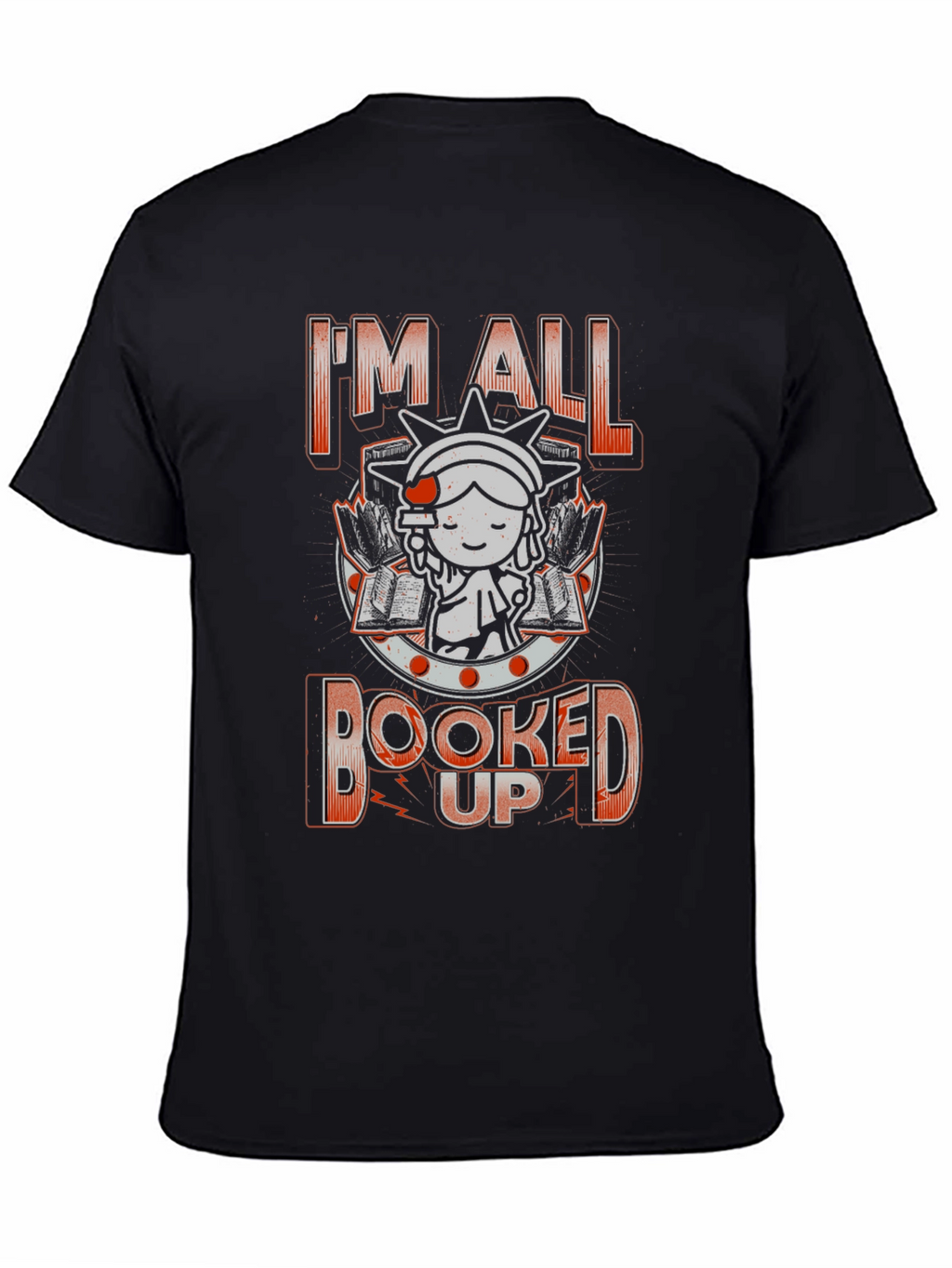 Im All Booked Up T-Shirt - Book Lover Tee