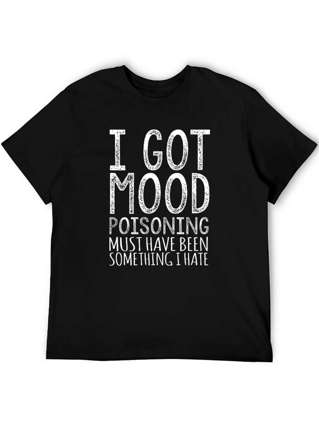 Funny Mood Poisoning Graphic Tee Shirt