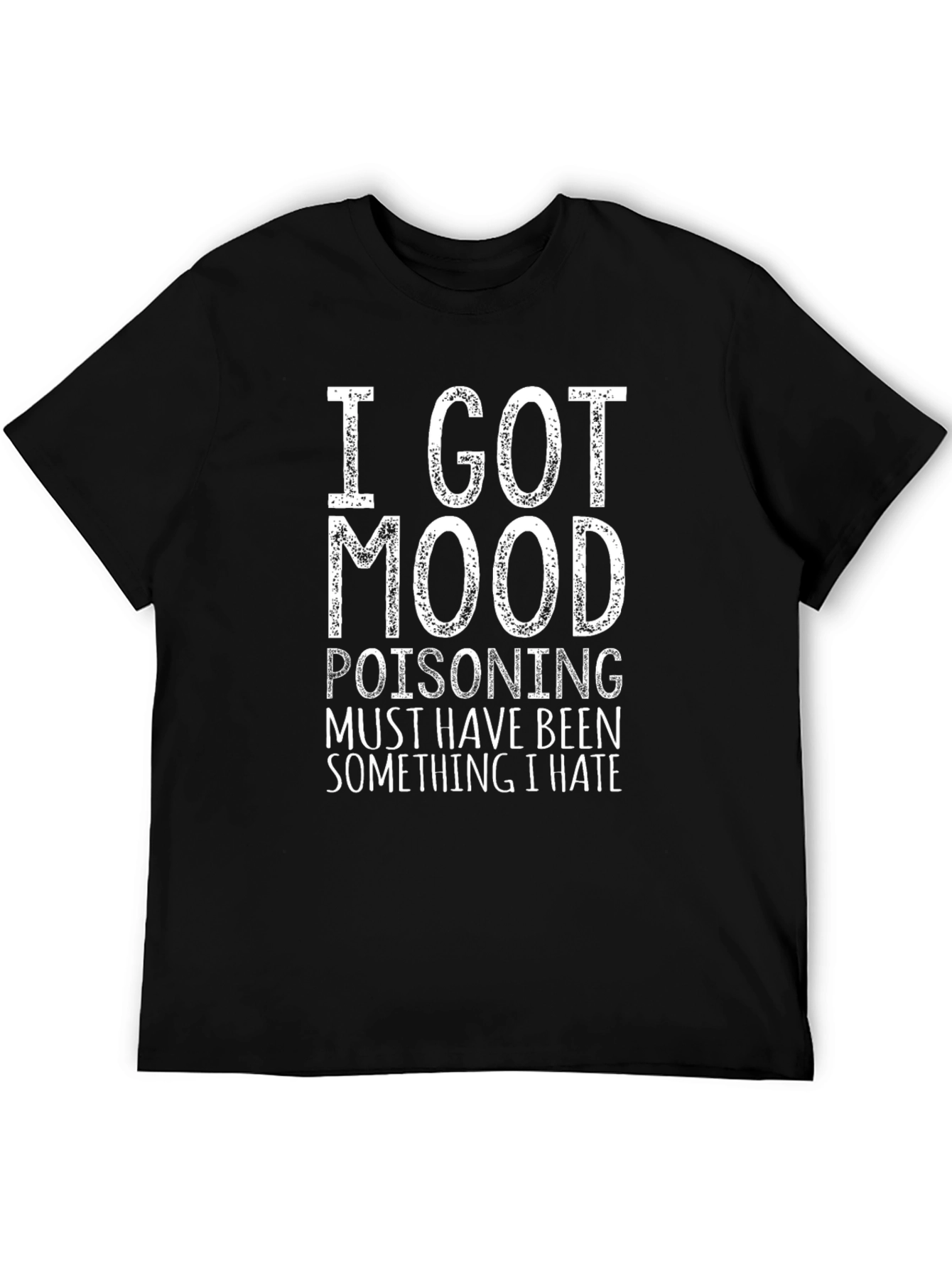 Funny Mood Poisoning Graphic Tee Shirt