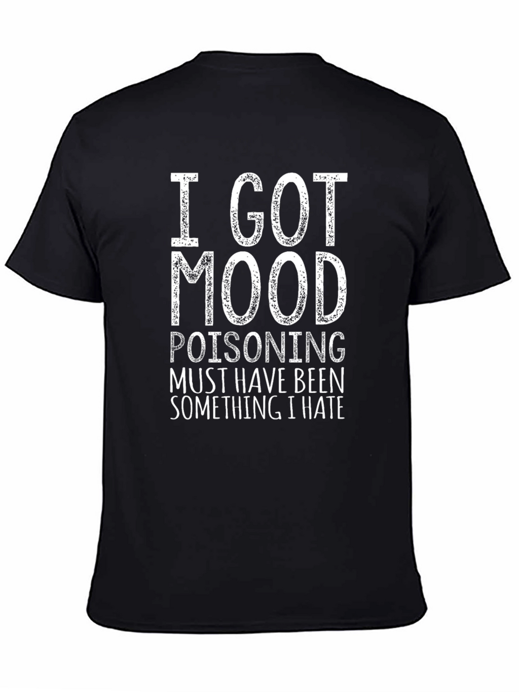 Funny Mood Poisoning Graphic Tee Shirt