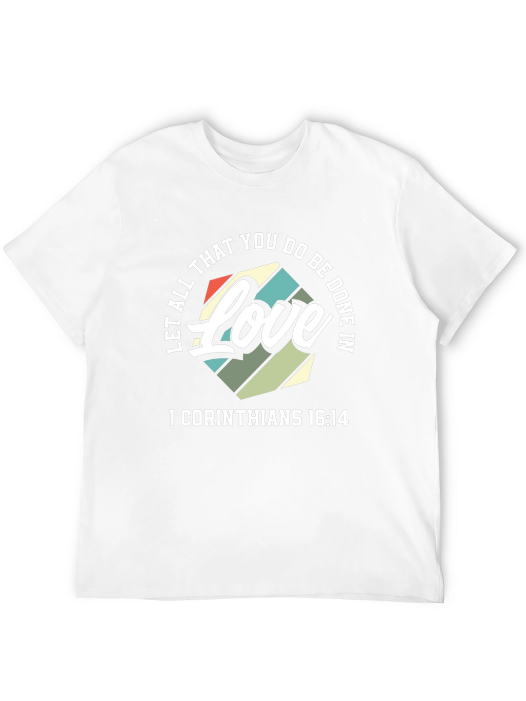 Love 1 Corinthians T-Shirt
