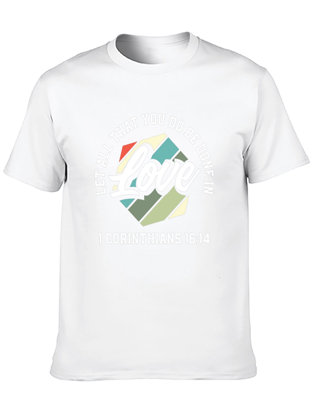 Love 1 Corinthians T-Shirt