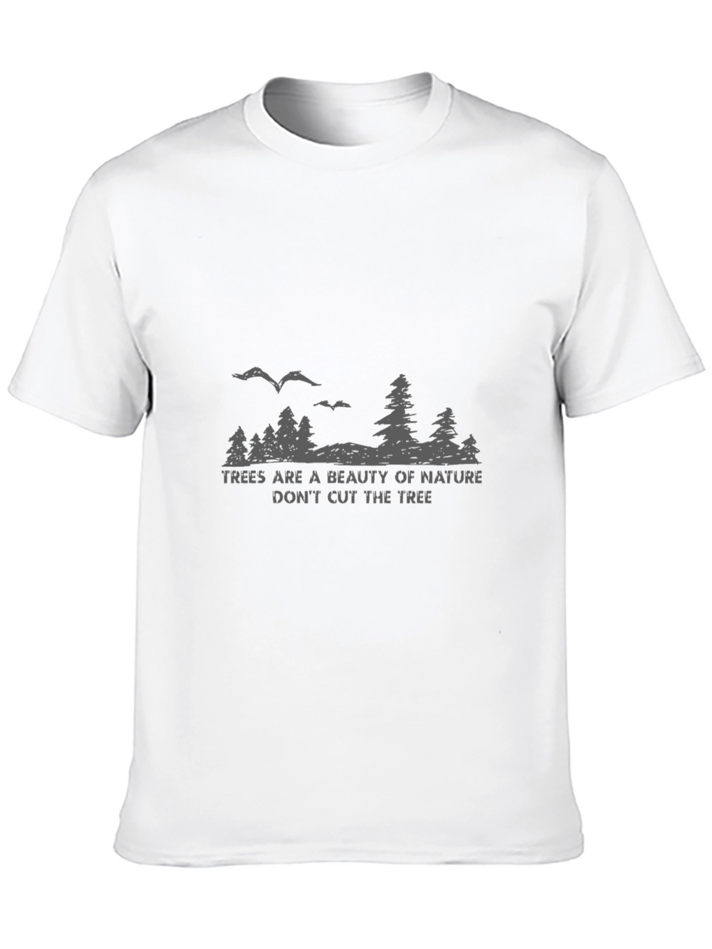 Natures Beauty Graphic Tee - Protect Our Trees