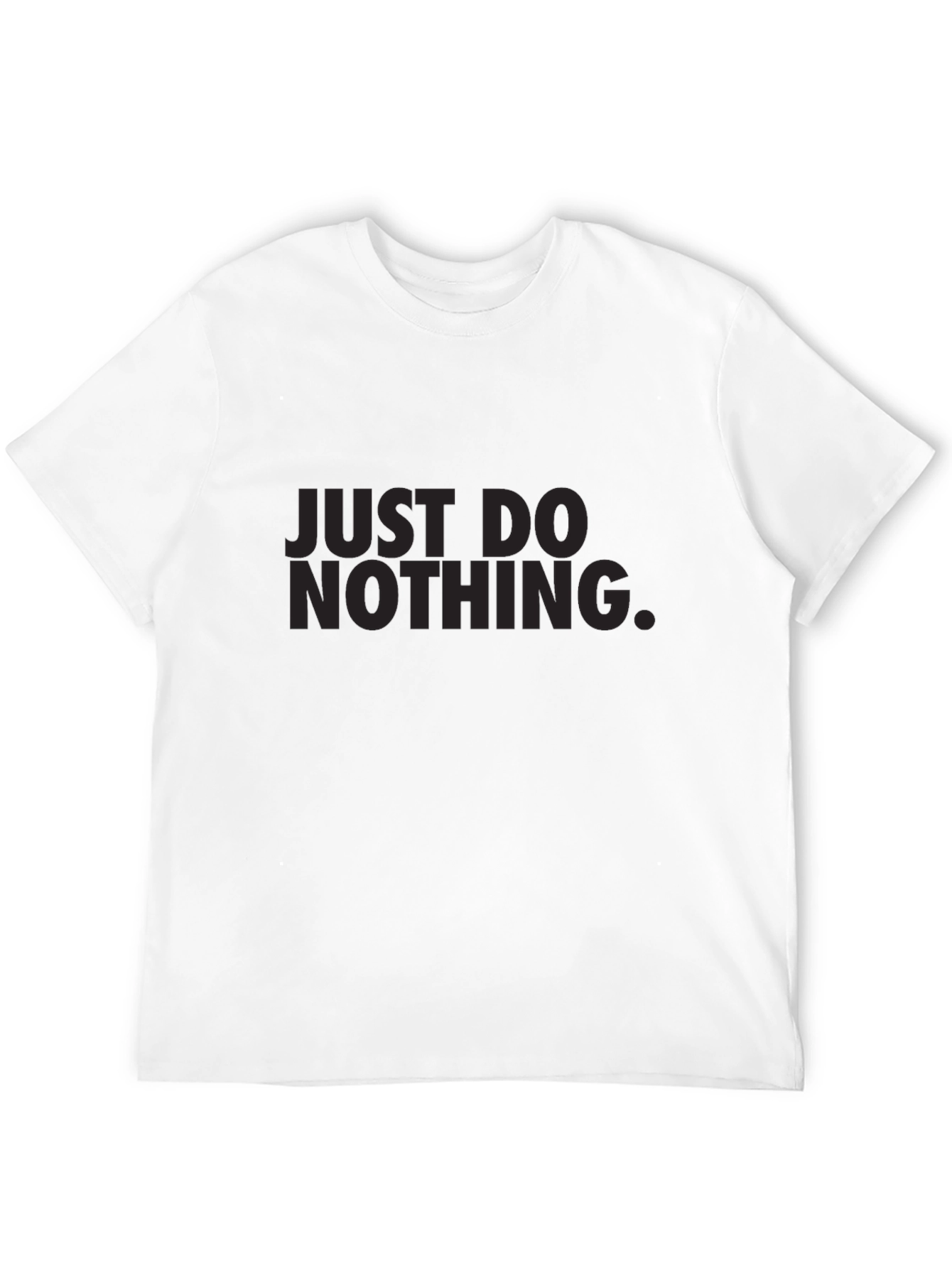 Just Do Nothing Graphic Tee - Mens Casual Shirt