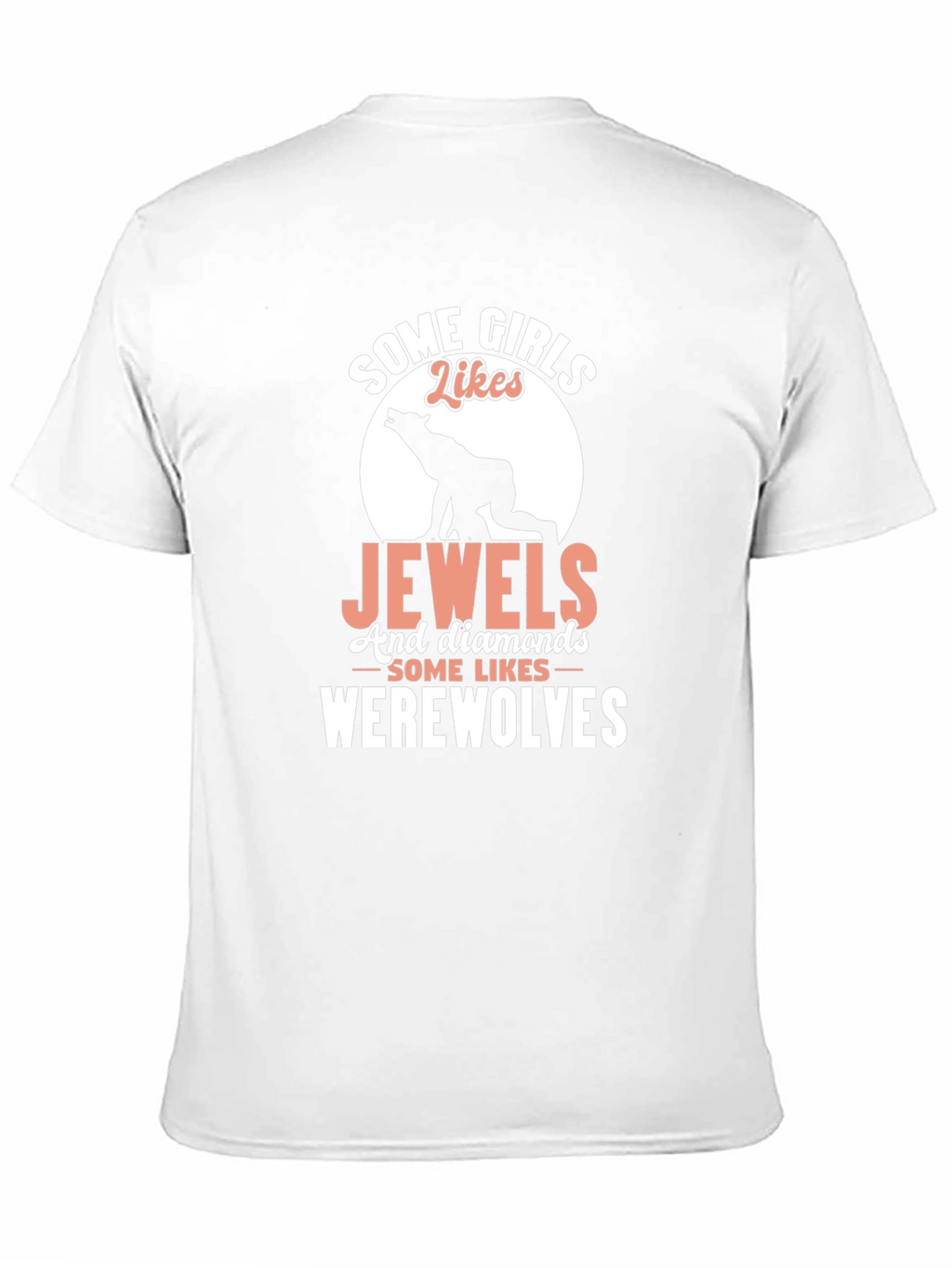 Some Girls Like Werewolves Graphic Tee
