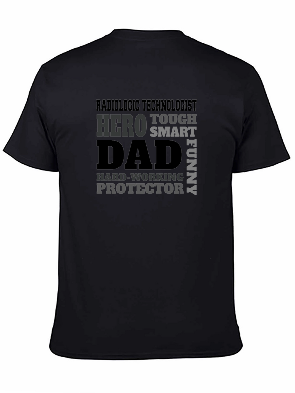 Radiologic Technologist Dad T-Shirt: Hero Protector Funny