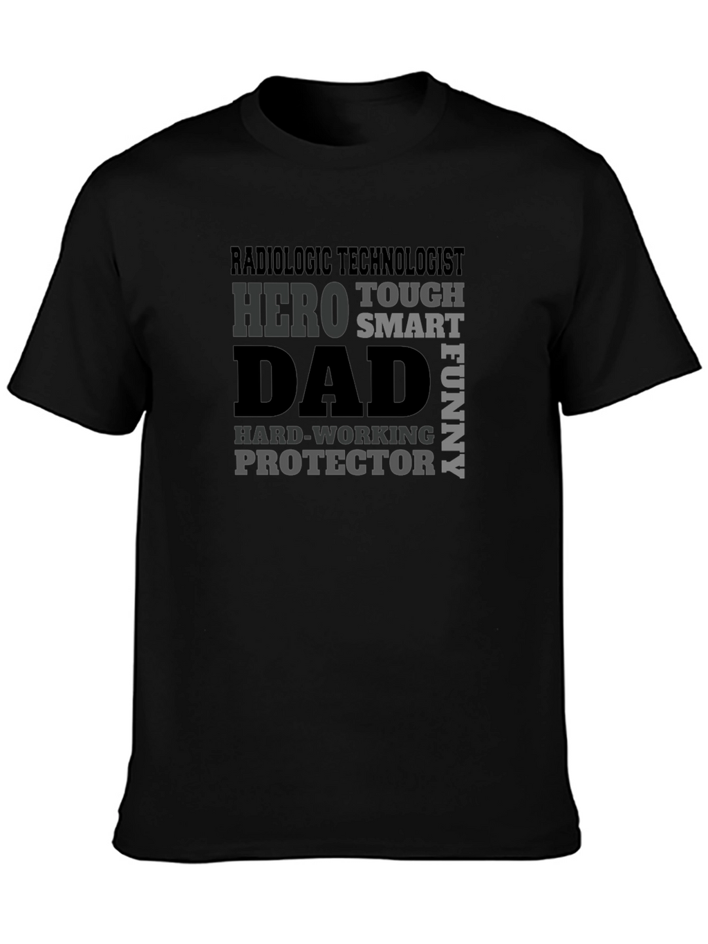 Radiologic Technologist Dad T-Shirt: Hero Protector Funny