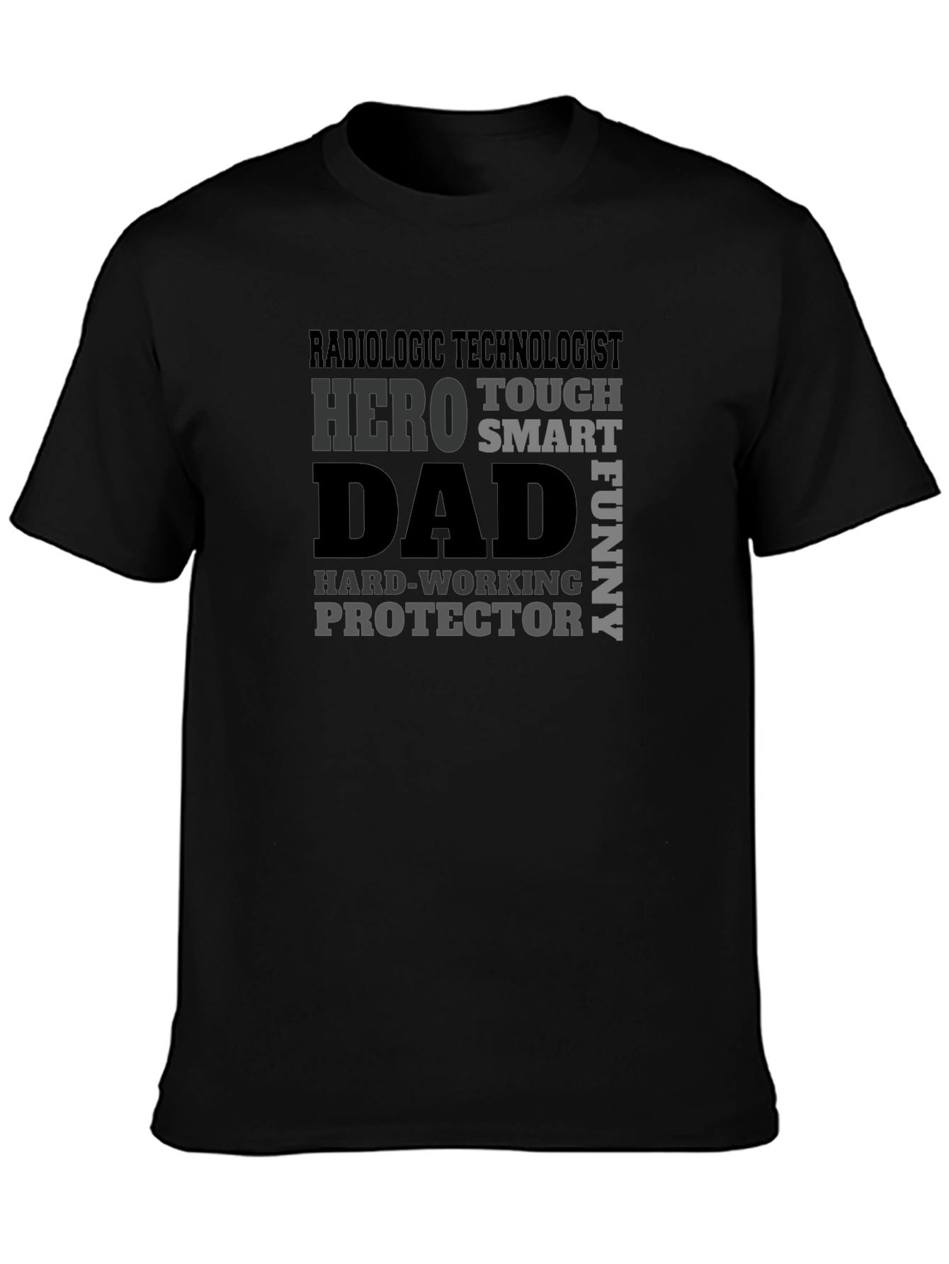 Radiologic Technologist Dad T-Shirt: Hero Protector Funny