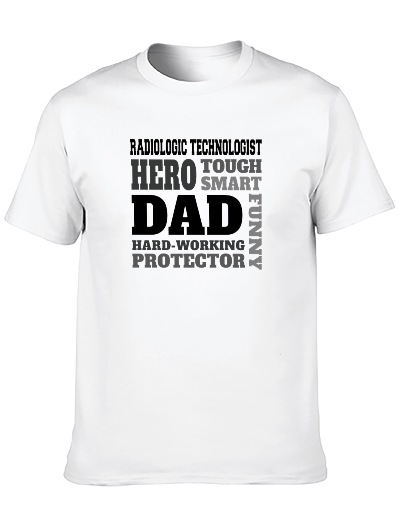Radiologic Technologist Dad T-Shirt: Hero Protector Funny