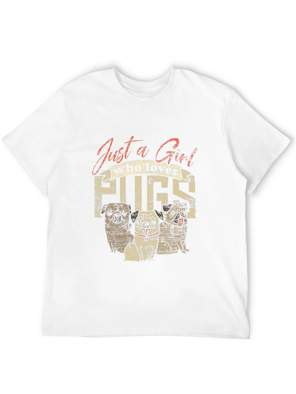 Just a Girl Who Loves Pugs T-Shirt