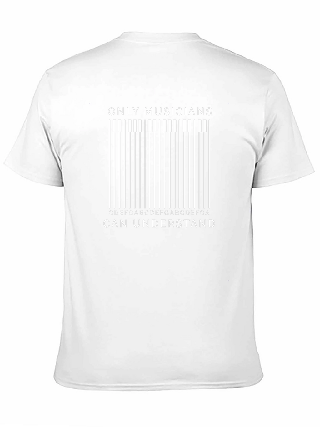 Musicians Piano Key T-Shirt - Only Musicians Can Understand!