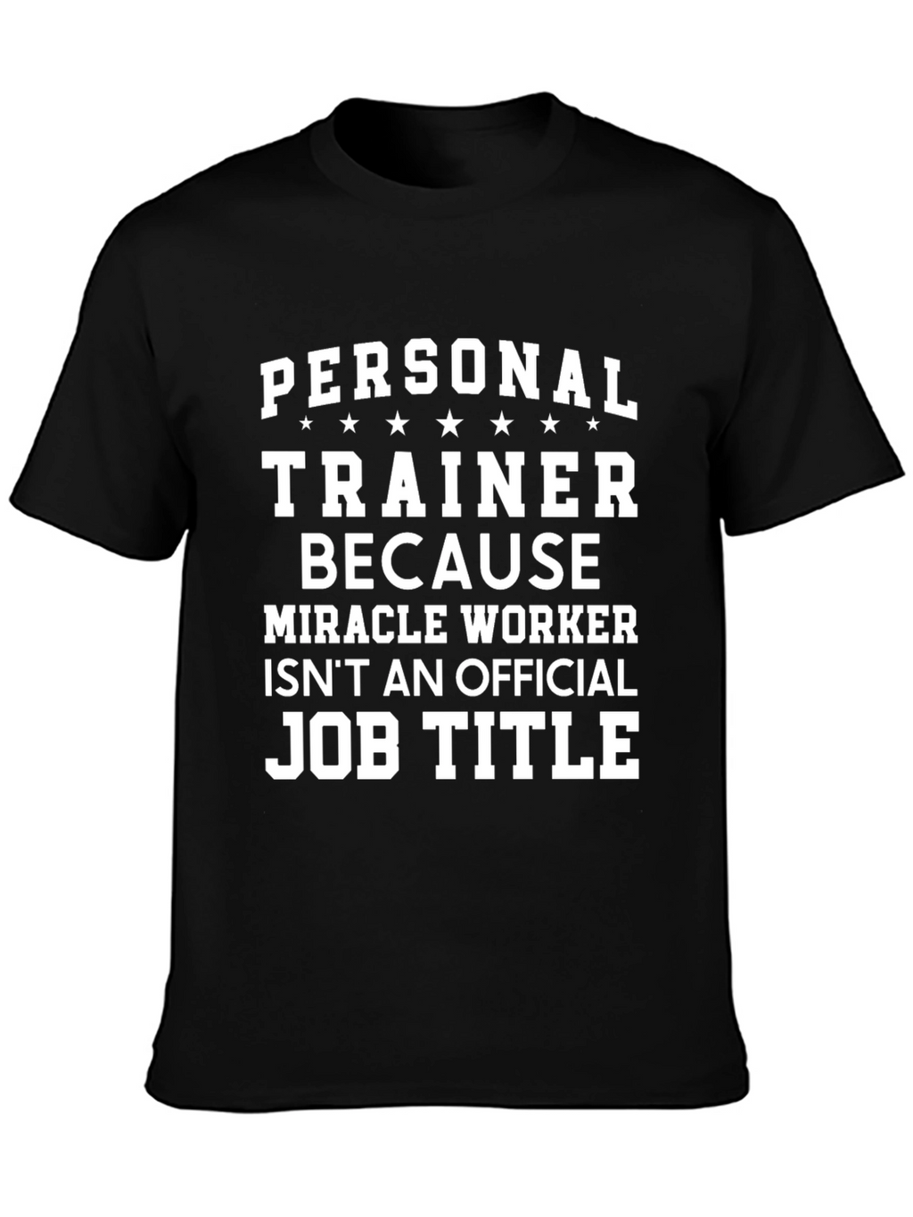Personal Trainer Funny Job Title T-Shirt