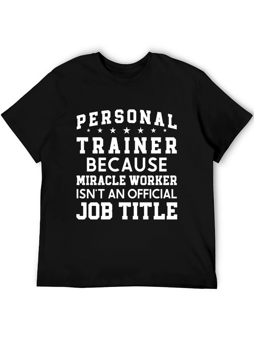 Personal Trainer Funny Job Title T-Shirt